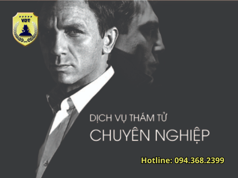 Dịch vụ thám tử chuyên nghiệp Hà Nội tại Thám tử VDT với hơn 20 năm uy tín