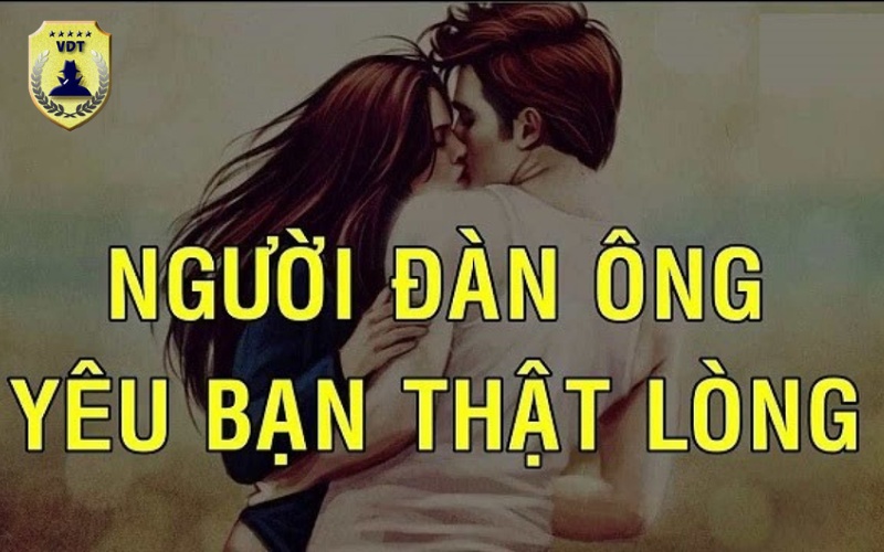 10 dấu hiệu nhận biết đàn ông yêu thật lòng bạn không nên bỏ qua