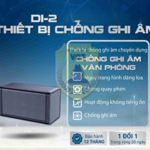 DI2 – Thiết Bị Chống Ghi Âm