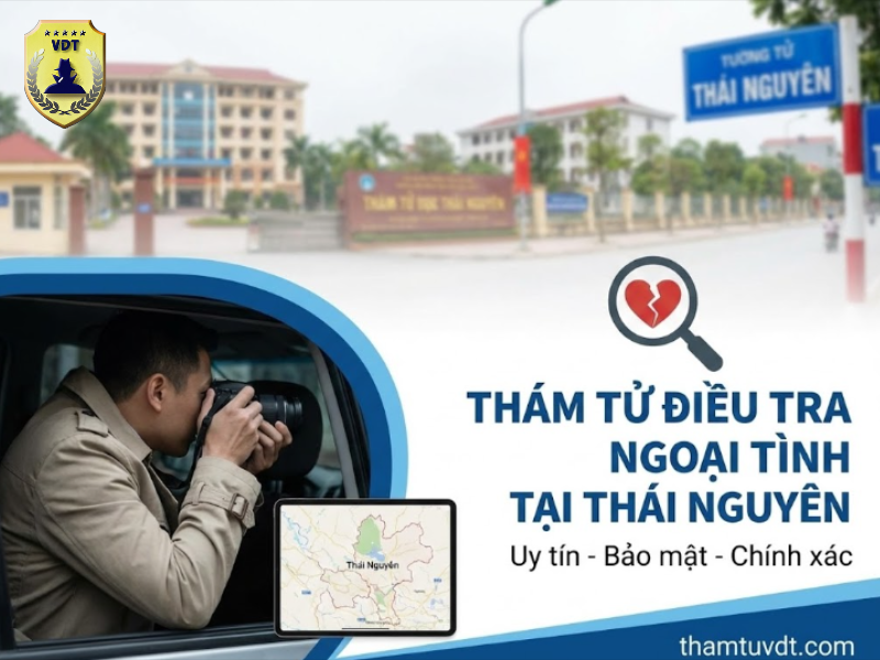 thám tử điều tra ngoại tình tại Thái Nguyên