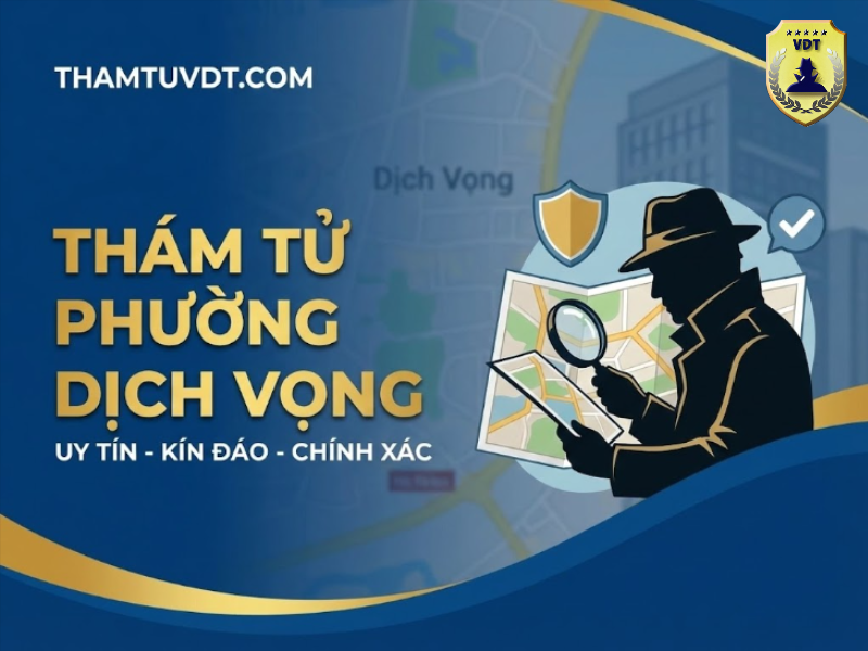 thám tử phường Dịch Vọng uy tín