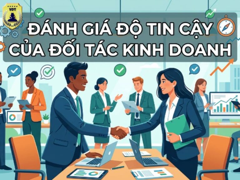 Đánh giá độ tin cậy đối tác kinh doanh trước khi hợp tác