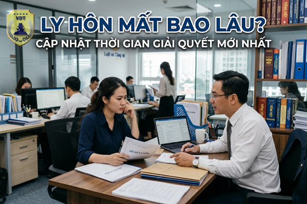 Ly Hôn Mất Bao Lâu? Cập Nhật Thời Gian Giải Quyết Mới Nhất 2026 Ly Hôn Mất Bao Lâu? Cập Nhật Thời Gian Giải Quyết Mới Nhất 2026